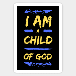 I Am A Child Of God | Christian Magnet
